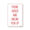 Signmission Public Safety, 18" Height, 24" x 18", Phone Order & Online Pick Up, Phone Order & Online Pick Up OS-NS-D-1824-25442 - alternate 1