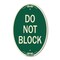 Signmission Do Not Block, 12 Inch X 18 Inch Architectural Oval, Heavy Gauge Aluminum A-OV-G-1218-24156 - alternate 1