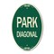 Signmission Diagonal Parking 1, 12 Inch X 18 Inch Architectural Oval, Heavy Gauge Aluminum A-OV-G-1218-24192 - alternate 1