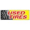 Signmission Used Tires, 24 Inch x 72 Inch, Banner B-72 Used Tires - alternate 1