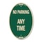 Signmission No Parking at Anytime, 12 Inch X 18 Inch Architectural Oval, Heavy Gauge Aluminum A-OV-G-1218-23763 - alternate 1