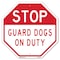 Signmission Stop Guard Dogs on Duty, 6 Inch X 6 Inch, Plastic Sign OC-P-6-257 - alternate 1