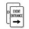 Signmission Event Entrance With Right Arrow, 18'' X 24'' 2 Signs, Heavy Gauge Aluminum, 2PK A-1824-2PACK-24088 - alternate 1