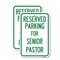 Signmission Reserved Parking for Senior Pastor, 18'' X 24'' 2 Signs, Heavy Gauge Aluminum, 2PK A-1824-2PACK-23075 - alternate 1