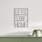 Homeroots Let's Stay Home 16" X 20" Black Let's Stay Home Metal Wall Decor 608988 - alternate 2