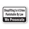 Signmission Shoplifting Is A Crime Punishable By Law We Prosec Aluminum, A-1824-24740 A-1824-24740 - alternate 1