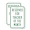 Signmission Reserved For Teacher Of The Month, 12'' X 18'' 2 Signs, Heavy Gauge Aluminum, 2PK A-1218-2PACK-24788 - alternate 1
