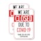 Signmission We Are Closed Due To, 12'' X 18'' 2 Signs, Heavy Gauge Aluminum, 2PK A-1218-2PACK-25485 - alternate 1