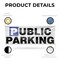 Signmission Public Parking, 24 Inch x 72 Inch, Vinyl Banner B-72-30821 - alternate 2