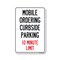 Signmission Public Safety, Mobile Ordering Curbside Parking 10 Minute Limit, 10in X 7in, OS-NS-A-710-25449 OS-NS-A-710-25449 - alternate 1