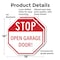 Signmission Stop Open Garage Door!, 18 inch X 18 inch, Plastic Sign, 2PK OC-P-2PACK-18-209 - alternate 2