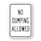 Signmission No Dumping Allowed, Heavy-Gauge Aluminum Rust Proof Parking Sign, 18" H, A-1824-25095 A-1824-25095 - alternate 1
