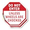 Signmission Do Not Enter Unless Wheels Are Choc, 6 inch X 6 inch, Vinyl Decal, 2PK OC-D-2PACK-6-39 - alternate 1