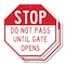 Signmission Stop Do Not Pass Until Gate Opens, 10 inch X 10 inch, Aluminum Metal Signs, 2PK OC-A-2PACK-10-251 - alternate 1
