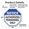 Signmission Notice Authorized Personnel Only, 10 Inch X 10 Inch, Plastic Sign OC-P-10-190 - alternate 2