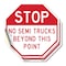 Signmission Stop No Semi Trucks Beyond This Poi, 4 inch X 4 inch, Vinyl Decal, 2PK OC-D-2PACK-4-291 - alternate 1