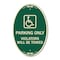 Signmission Parking Only Violators Will Be Towed Handica, 12 In X 18 In Architectural, Heavy Gauge Aluminum A-OV-G-1218-23404 - alternate 1