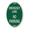 Signmission Emergency Lane No Parking Sign, 12 Inch X 18 Inch Architectural Oval, Heavy Gauge Aluminum A-OV-G-1218-24109 - alternate 1