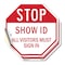 Signmission Stop Show Id All Visitors Must Sign, 6 inch X 6 inch, Vinyl Decal, 2PK OC-D-2PACK-6-191 - alternate 1