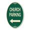 Signmission Church Parking With Left Arrow, 12 Inch X 18 Inch Architectural Oval, Heavy Gauge Aluminum A-OV-G-1218-24272 - alternate 1