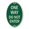 Signmission One Way Do Not Enter, 12 Inch X 18 Inch Architectural Oval, Heavy Gauge Aluminum A-OV-G-1218-23524 - alternate 1