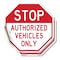 Signmission Stop Authorized Vehicles Only, 4 inch X 4 inch, Vinyl Decal, 2PK OC-D-2PACK-4-309 - alternate 1