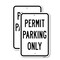 Signmission Permit Parking Only, 12'' X 18'' 2 Signs, Heavy Gauge Aluminum, 2PK A-1218-2PACK-24893 - alternate 1