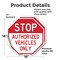 Signmission Stop Authorized Vehicles Only, 18 inch X 18 inch, Vinyl Decal, 2PK OC-D-2PACK-18-309 - alternate 2