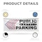 Signmission Public Monthly Parking Left, 36 Inch x 96 Inch, Vinyl Banner B-96-30819 - alternate 3