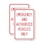 Signmission Emergency And Authorized Vehicles Only, 12'' X 18'' 2 Signs, Heavy Gauge Aluminum, 2PK A-1218-2PACK-25222 - alternate 1