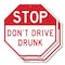 Signmission Stop Don't Drive Drunk, 6 inch X 6 inch, Plastic Sign, 2PK OC-P-2PACK-6-296 - alternate 1