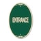 Signmission Traffic Entrance Sign Entrance, 12 Inch X 18 Inch Architectural Oval, Heavy Gauge Aluminum A-OV-G-1218-24612 - alternate 1