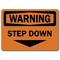 Signmission Safety Sign, 14 in Height, Plastic, 10 in Length, Step Down WS-Step Down - alternate 1
