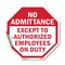 Signmission No Admittance Except to Authorized, 10 Inch X 10 Inch, Vinyl Decal OC-D-10-21 - alternate 1