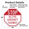 Signmission Stop Active Aircraft Taxiway, 10 Inch X 10 Inch, Aluminum Metal Signs OC-A-10-214 - alternate 3