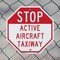 Signmission Stop Active Aircraft Taxiway, 6 Inch X 6 Inch, Plastic Sign OC-P-6-214 - alternate 2