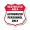 Signmission Restricted Area Shield Sign Authorized P, 12 Inch X 12 Inch, Vinyl Decal SHI-D-12-456 - alternate 1