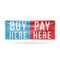 Signmission Buy Here Pay Here, 18 Inch x 48 Inch, Vinyl Banner B-30499 - alternate 1