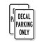 Signmission Decal Parking Only, 18'' X 24'' 2 Signs, Heavy Gauge Aluminum, 2PK A-1824-2PACK-25265 - alternate 1