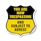 Signmission No Trespassing Shield Sign You Are Now T, 12 Inch X 12 Inch, Vinyl Decal SHI-D-12-412 - alternate 1