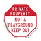 Signmission Private Property Not a Playground K, 18 Inch X 18 Inch, Vinyl Decal OC-D-18-162 - alternate 1