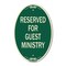 Signmission Reserved for Guest Ministry, 12 Inch X 18 Inch Architectural Oval, Heavy Gauge Aluminum A-OV-G-1218-23197 - alternate 1