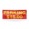Signmission Parking $15 Dollars, 48 Inch x 120 Inch, Vinyl Banner B-120-30776 - alternate 1