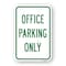 Signmission Office Parking Only, Heavy-Gauge Aluminum Rust Proof Parking Sign, 18" x 24", A-1824-24918 A-1824-24918 - alternate 1