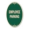 Signmission Employee Parking, 12 Inch X 18 Inch Architectural Oval, Heavy Gauge Aluminum A-OV-G-1218-9978 - alternate 1