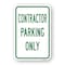 Signmission Contractor Parking Only, Heavy-Gauge Aluminum Rust Proof Parking Sign, 18" x 24", A-1824-25271 A-1824-25271 - alternate 1