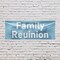 Signmission Family Reunion, 36 Inch x 96 Inch, Vinyl Banner B-96-30571 - alternate 2
