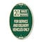Signmission 20 Minutes Parking for Service and Delivery V, 12 In X 18 In Architectural, Heavy Gauge Aluminum A-OV-G-1218-24492 - alternate 1