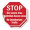 Signmission Stop Bio Secure Area Controlled Acc, 4 inch X 4 inch, Vinyl Decal, 2PK OC-D-2PACK-4-247 - alternate 1