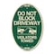 Signmission Do Not Block Driveway - Violators Towed With, 12 In X 18 In Architectural, Heavy Gauge Aluminum A-OV-G-1218-24180 - alternate 1